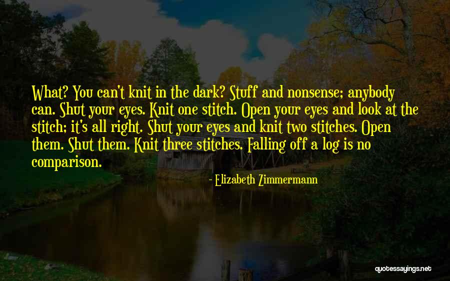Asculta 5 Quotes By Elizabeth Zimmermann Asculta 5 Quotes By Elizabeth Zimmermann