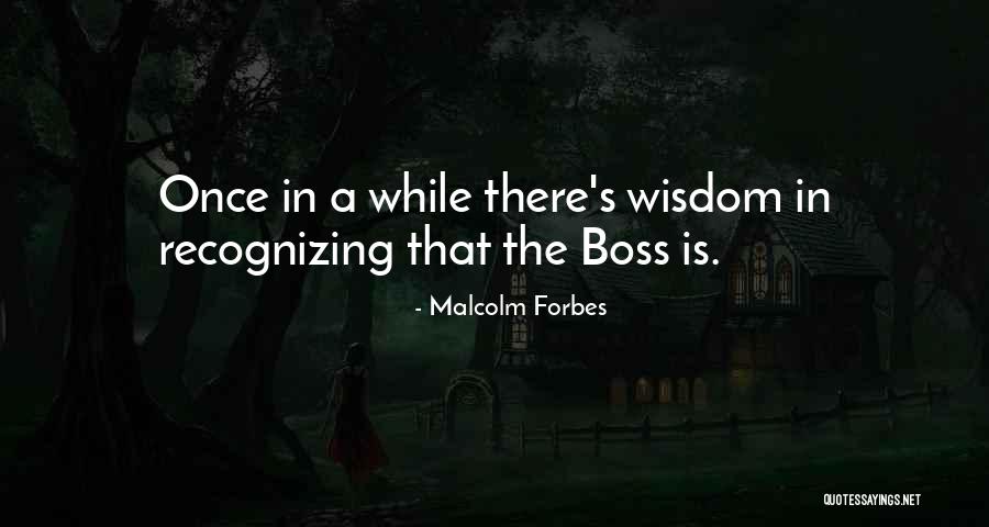 Ascultame Quotes By Malcolm Forbes Ascultame Quotes By Malcolm Forbes