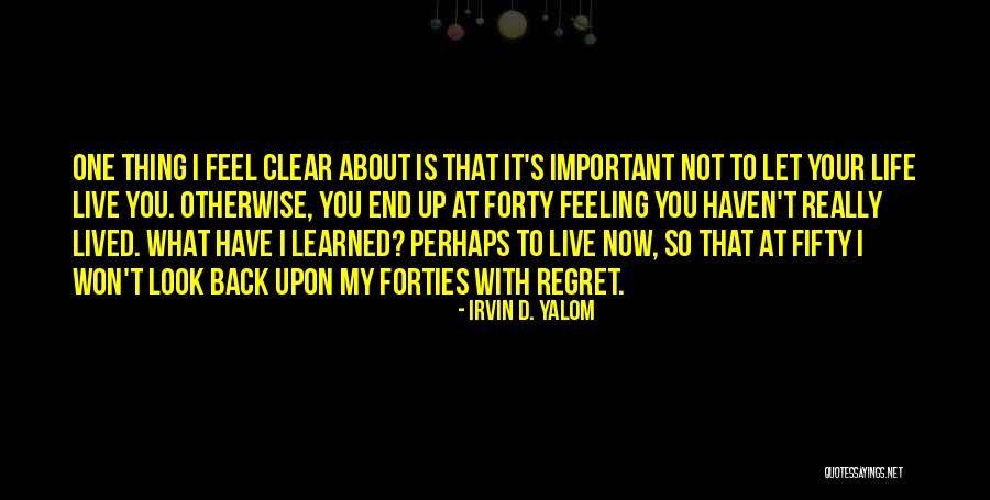Ascultati Voi Quotes By Irvin D. Yalom Ascultati Voi Quotes By Irvin D. Yalom