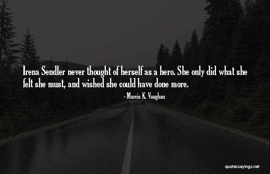 Ascultati Voi Quotes By Marcia K. Vaughan Ascultati Voi Quotes By Marcia K. Vaughan