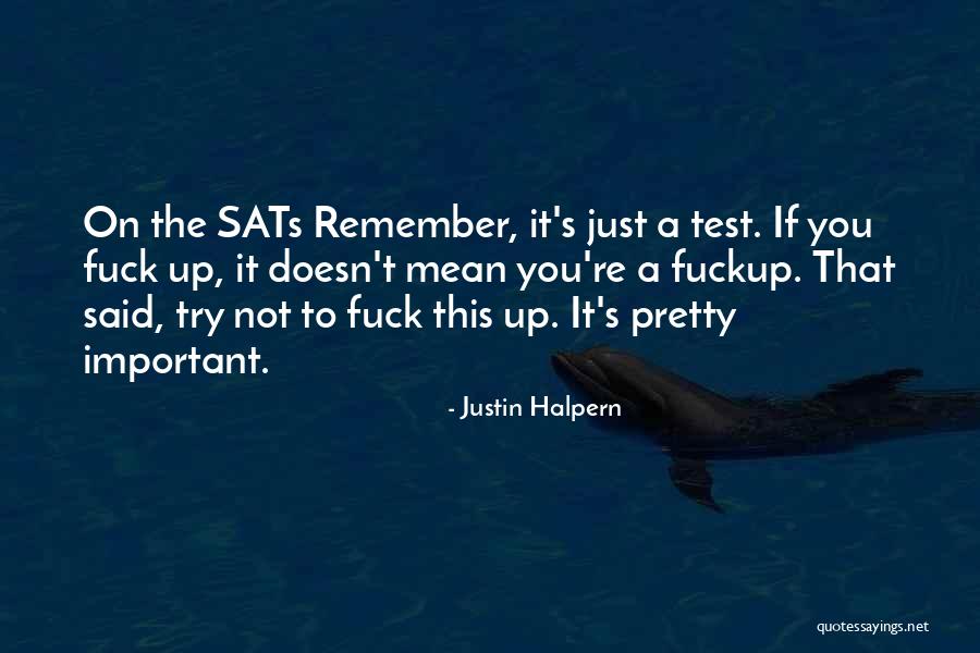 Asdal Sues Quotes By Justin Halpern Asdal Sues Quotes By Justin Halpern