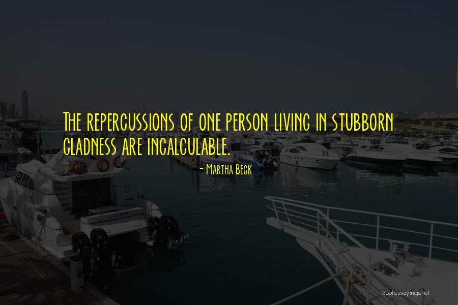 Asderaki Quotes By Martha Beck Asderaki Quotes By Martha Beck