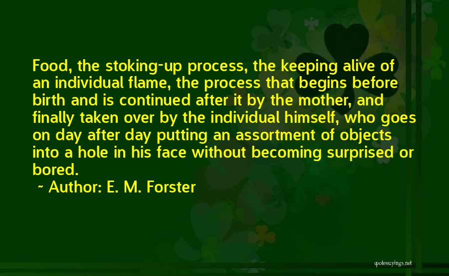 Asdholes Quotes By E. M. Forster