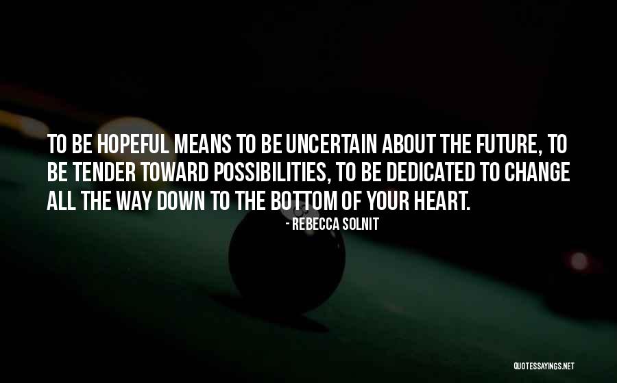 Asediado Quotes By Rebecca Solnit Asediado Quotes By Rebecca Solnit