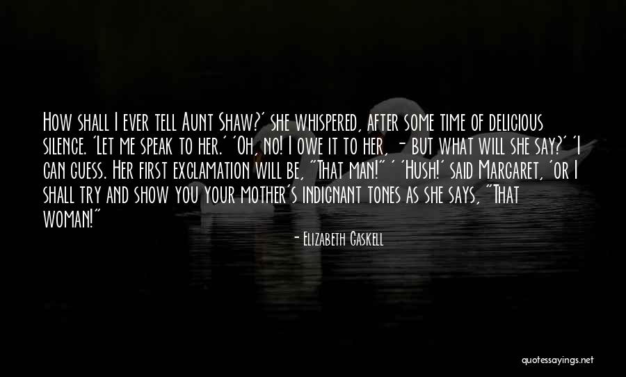 Aseel Soueid Quotes By Elizabeth Gaskell Aseel Soueid Quotes By Elizabeth Gaskell