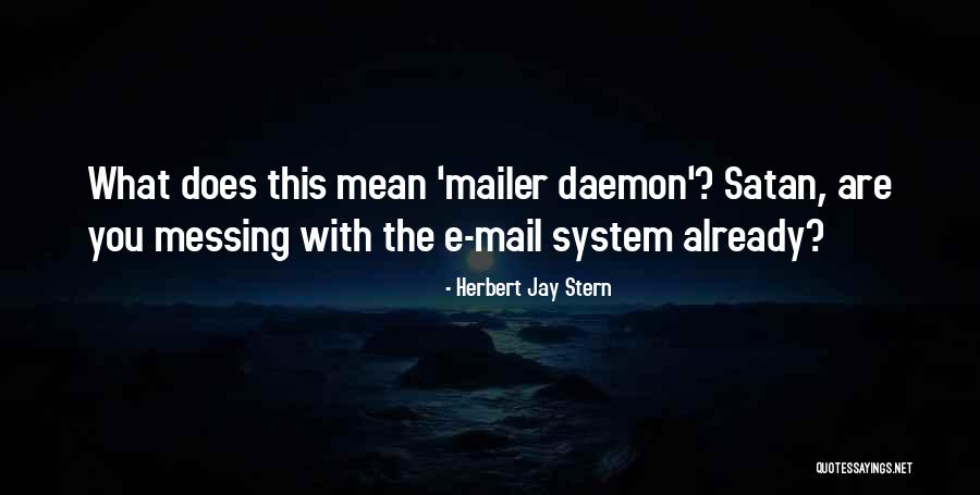 Asefapi Quotes By Herbert Jay Stern Asefapi Quotes By Herbert Jay Stern