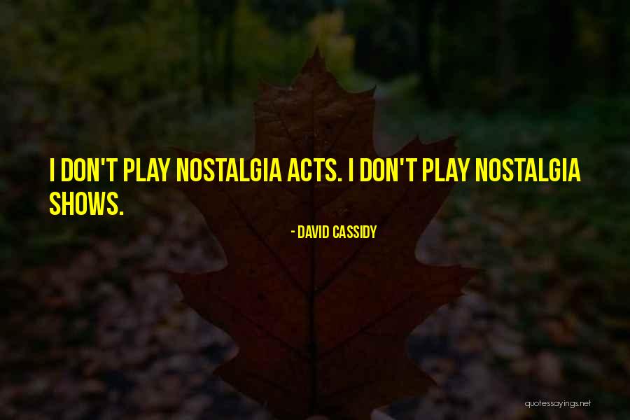 Asemanare Leucocite Quotes By David Cassidy Asemanare Leucocite Quotes By David Cassidy