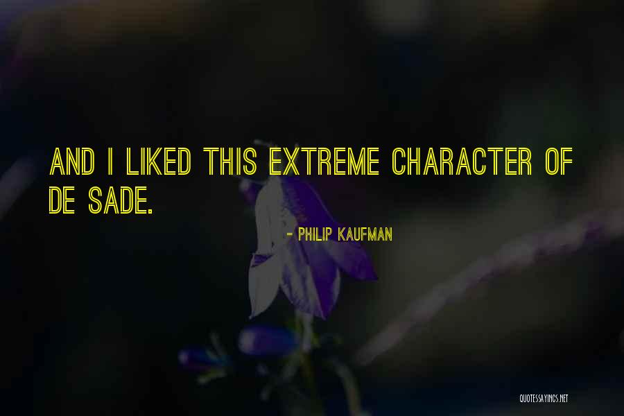 Asemejan Quotes By Philip Kaufman Asemejan Quotes By Philip Kaufman