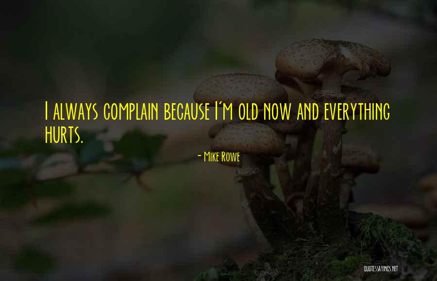 Asemeni Quotes By Mike Rowe Asemeni Quotes By Mike Rowe