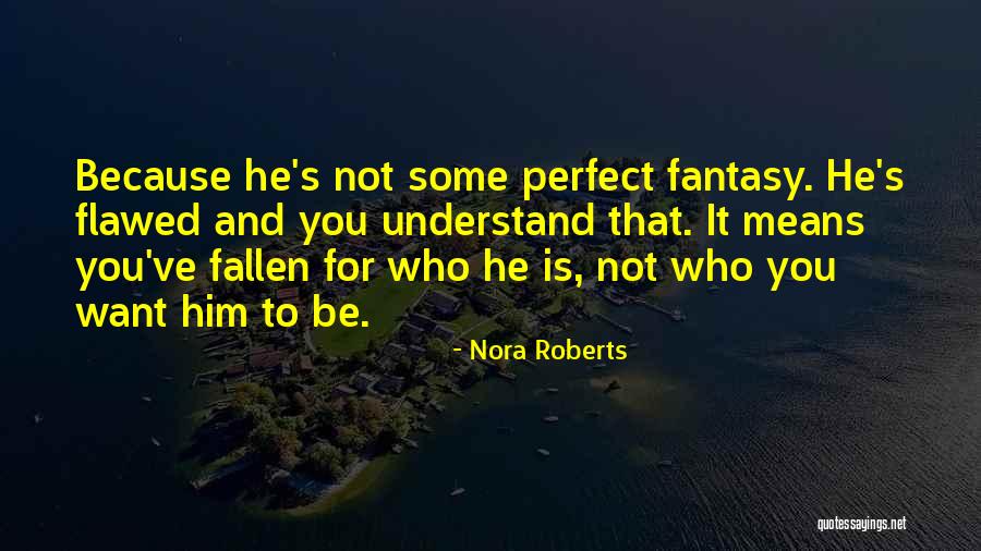 Asemeni Quotes By Nora Roberts Asemeni Quotes By Nora Roberts