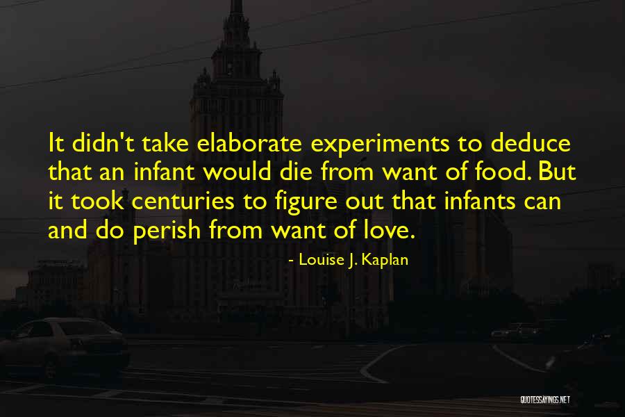 Asenati Satele Quotes By Louise J. Kaplan Asenati Satele Quotes By Louise J. Kaplan