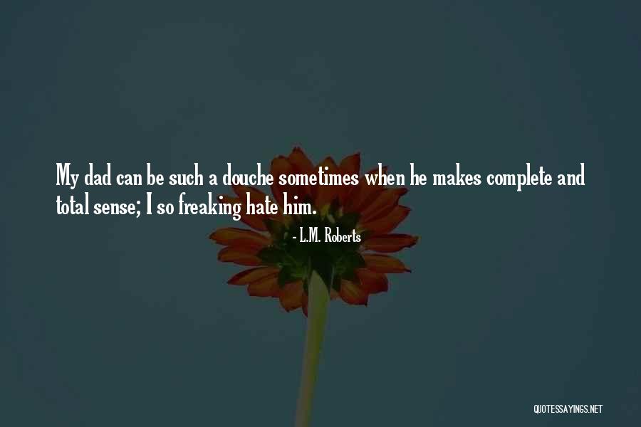 Asenso Remit Quotes By L.M. Roberts Asenso Remit Quotes By L.M. Roberts