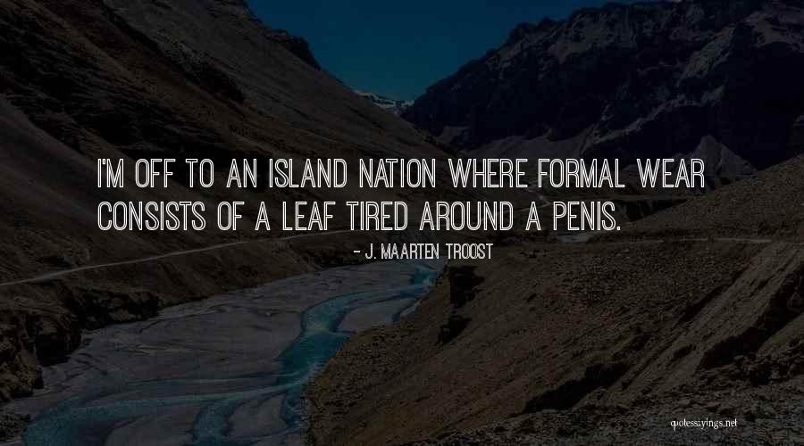 Asenti Quotes By J. Maarten Troost Asenti Quotes By J. Maarten Troost