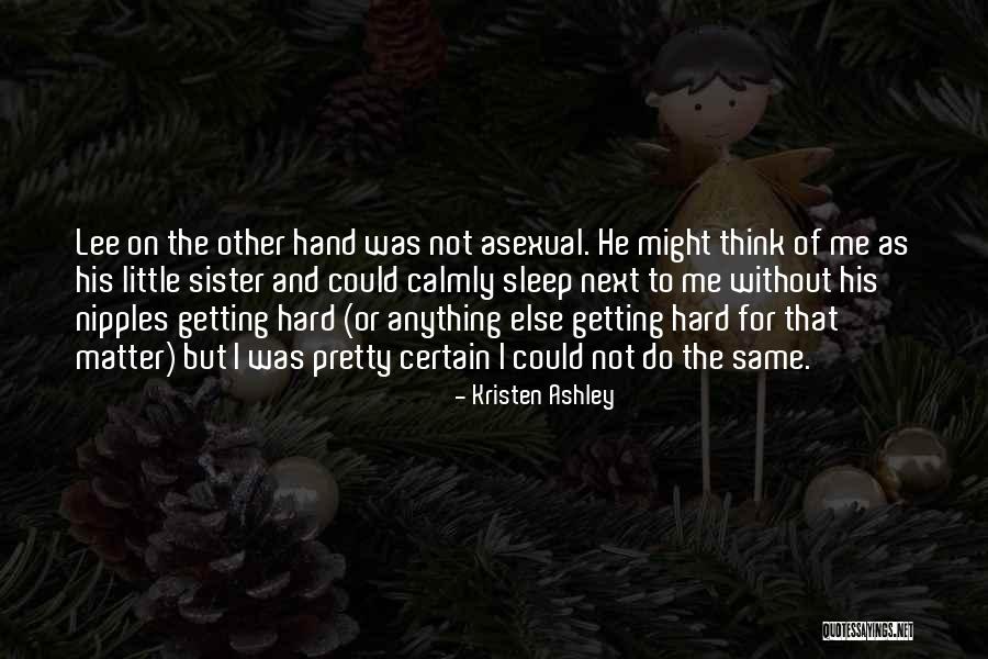 Asexual Quotes By Kristen Ashley