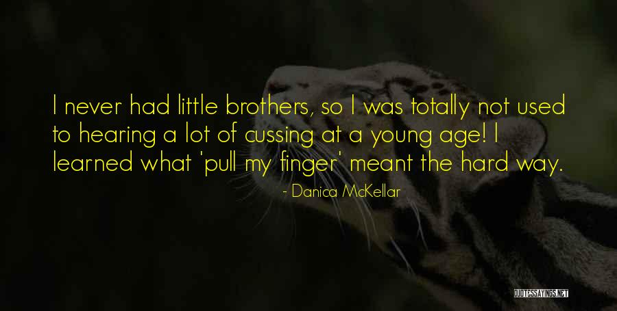 Asezare Quotes By Danica McKellar Asezare Quotes By Danica McKellar
