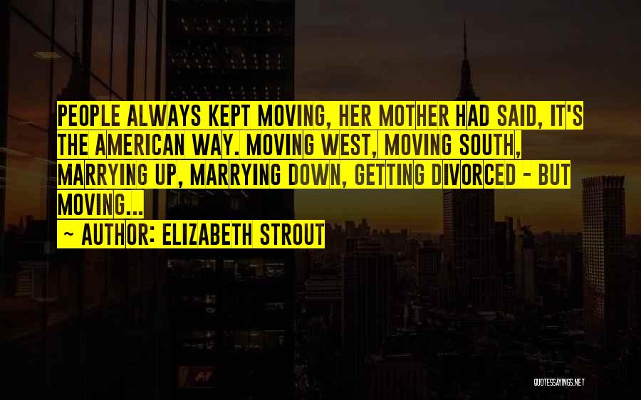 Asezari Rurale Quotes By Elizabeth Strout