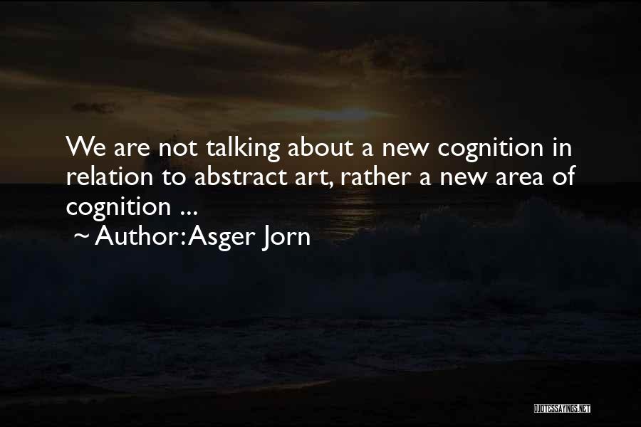 Asger Jorn Quotes 884743