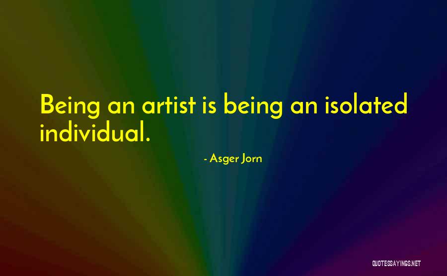 Asger Quotes By Asger Jorn Asger Quotes By Asger Jorn