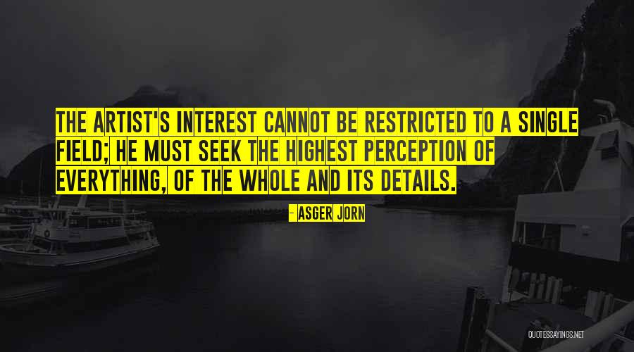 Asger Quotes By Asger Jorn Asger Quotes By Asger Jorn