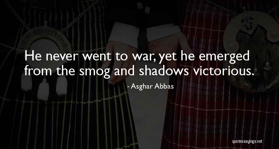 Asghar Abbas Quotes 179174