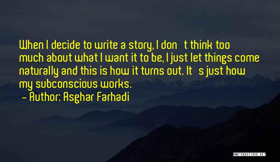 Asghar Farhadi Quotes 742338