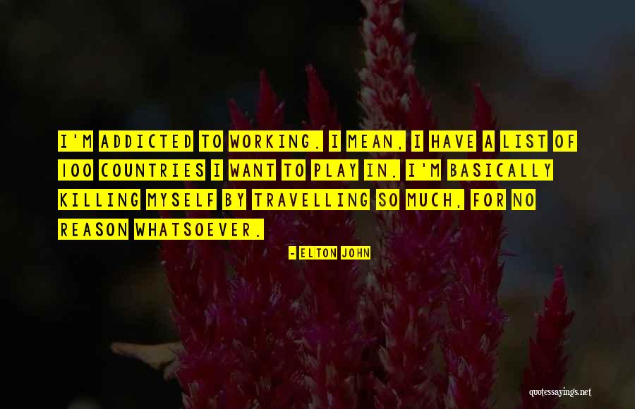 Ash Alves Quotes By Elton John Ash Alves Quotes By Elton John