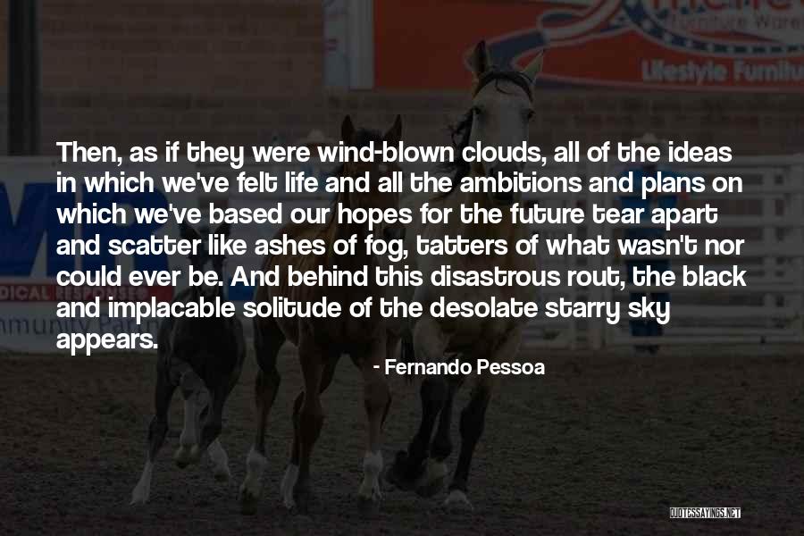 Ash Alves Quotes By Fernando Pessoa Ash Alves Quotes By Fernando Pessoa