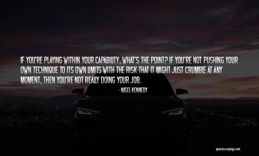Ash Alves Quotes By Nigel Kennedy Ash Alves Quotes By Nigel Kennedy