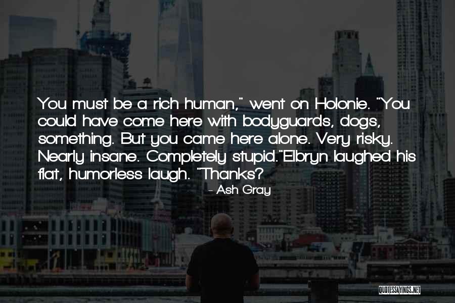 Ash Gray Quotes 1751576