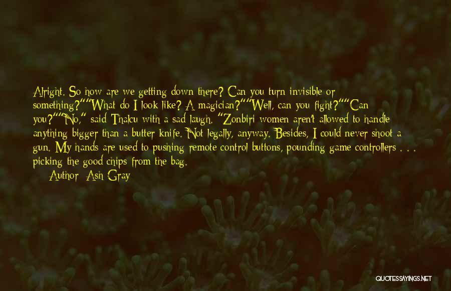 Ash Gray Quotes 1900519