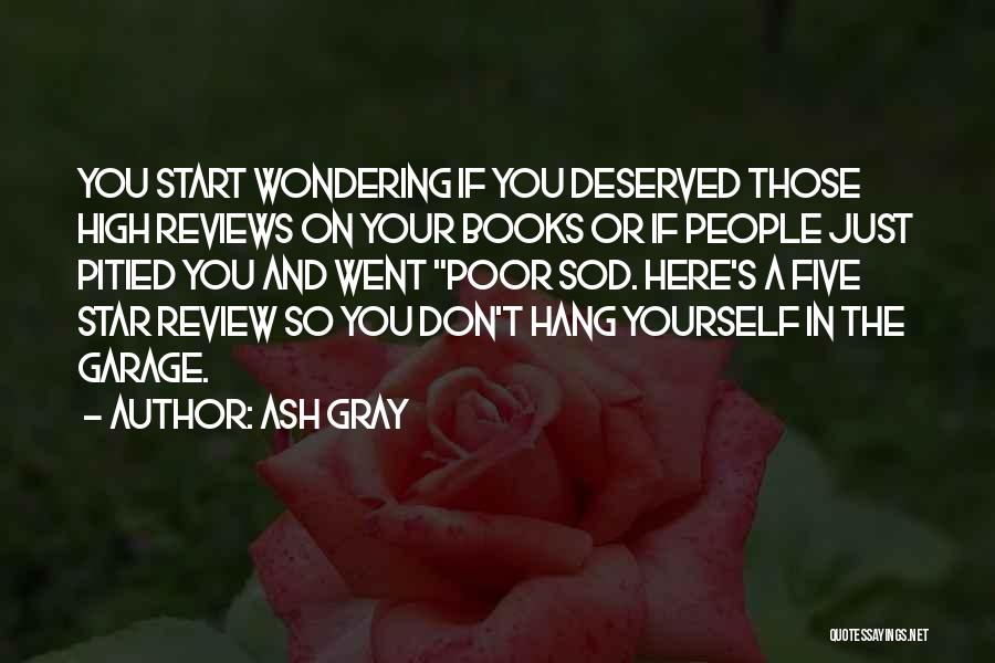 Ash Gray Quotes 629428