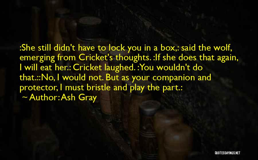 Ash Gray Quotes 768245