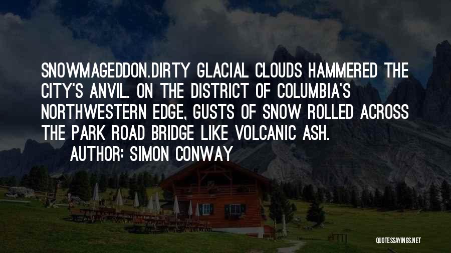 Ash In The Road Quotes By Simon Conway