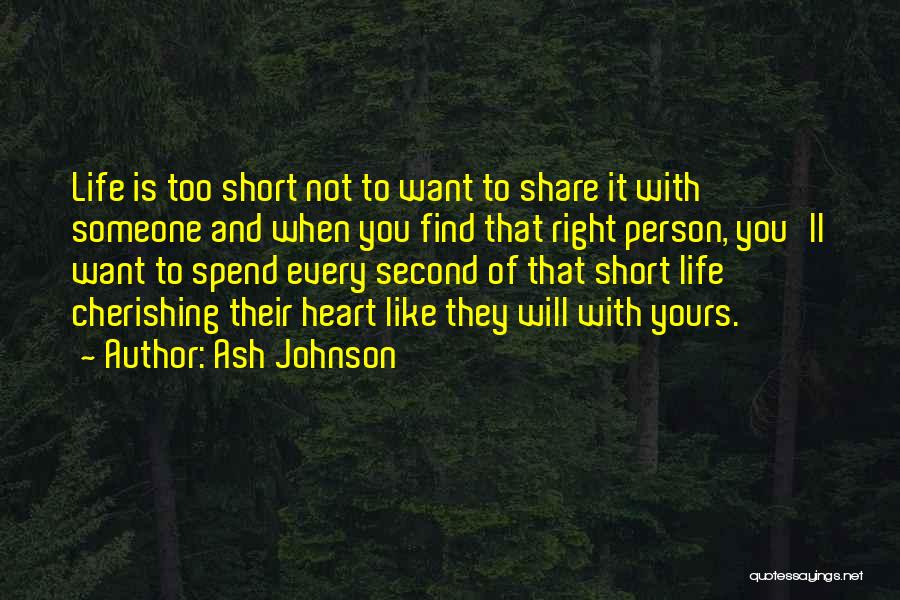 Ash Johnson Quotes 1570255