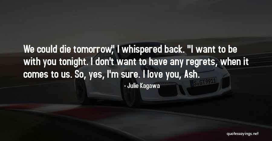 Ash Julie Kagawa Quotes By Julie Kagawa Ash Julie Kagawa Quotes By Julie Kagawa
