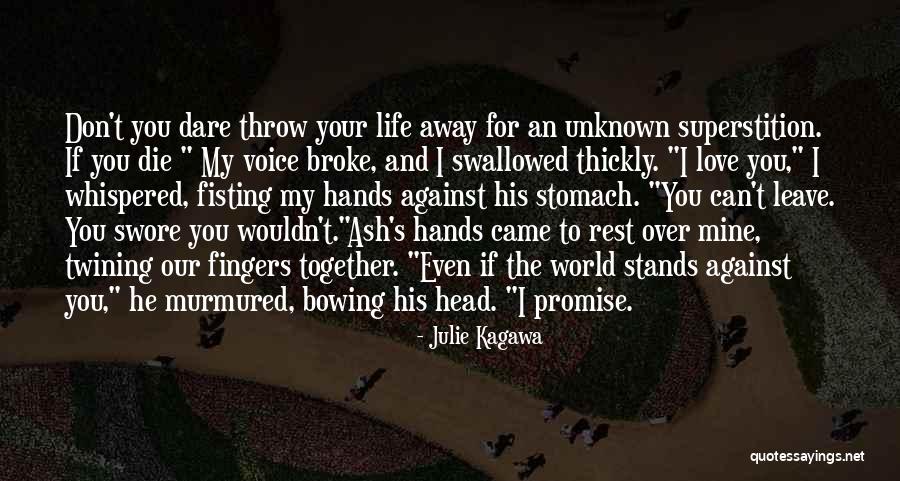Ash Julie Kagawa Quotes By Julie Kagawa Ash Julie Kagawa Quotes By Julie Kagawa
