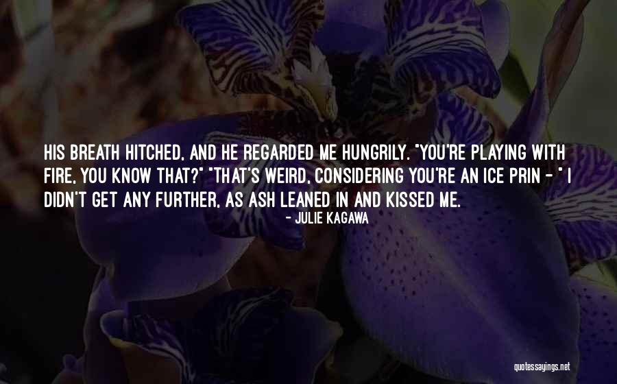 Ash Julie Kagawa Quotes By Julie Kagawa Ash Julie Kagawa Quotes By Julie Kagawa