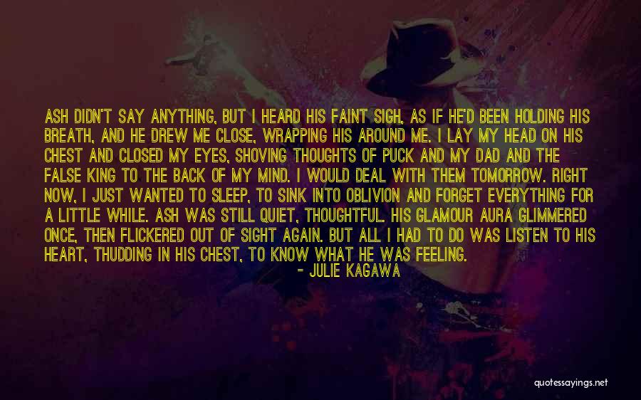 Ash Julie Kagawa Quotes By Julie Kagawa Ash Julie Kagawa Quotes By Julie Kagawa