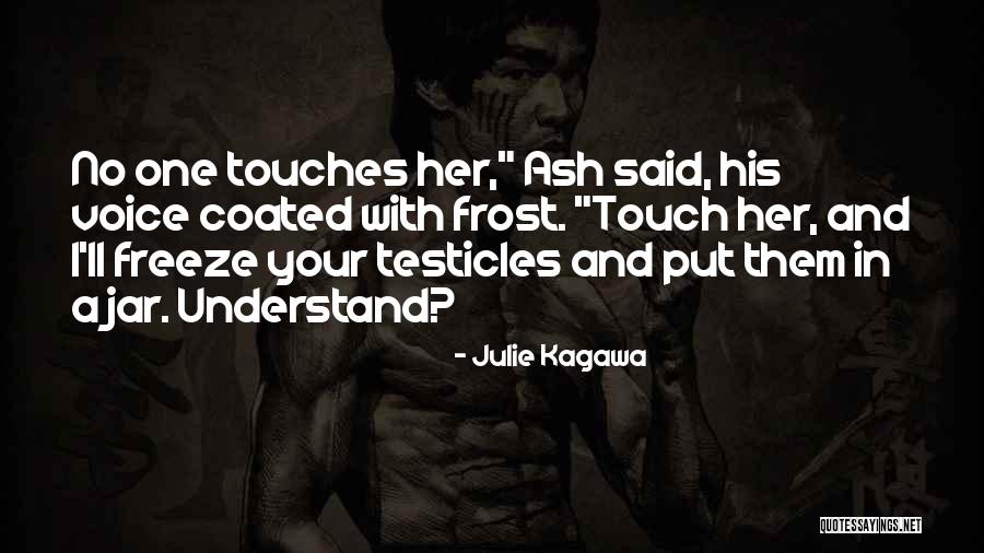 Ash Julie Kagawa Quotes By Julie Kagawa Ash Julie Kagawa Quotes By Julie Kagawa