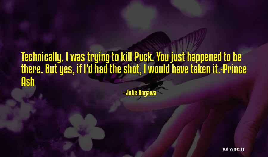 Ash Julie Kagawa Quotes By Julie Kagawa Ash Julie Kagawa Quotes By Julie Kagawa