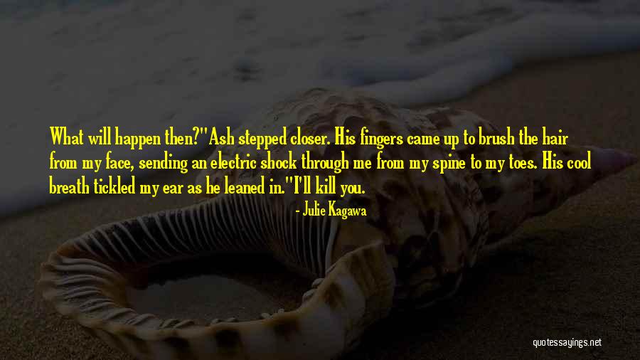Ash Julie Kagawa Quotes By Julie Kagawa Ash Julie Kagawa Quotes By Julie Kagawa