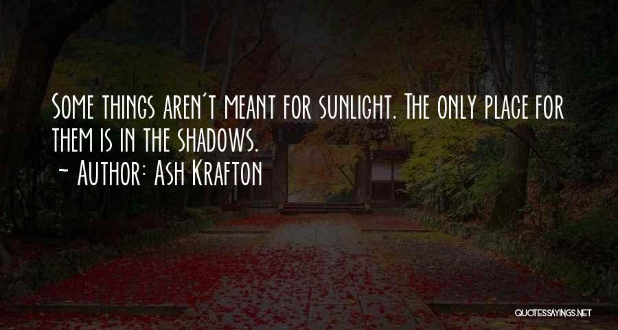 Ash Krafton Quotes 531393
