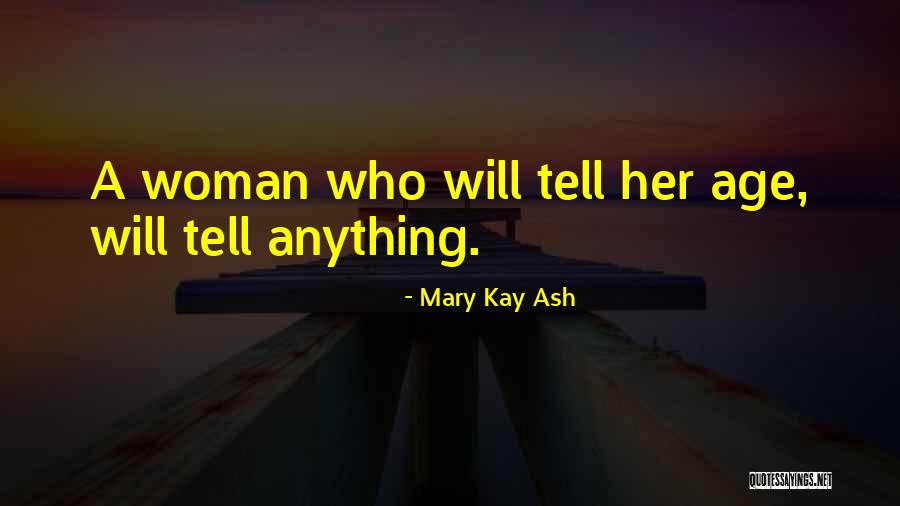 Ash Quotes By Mary Kay Ash