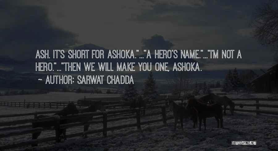 Ash Quotes By Sarwat Chadda