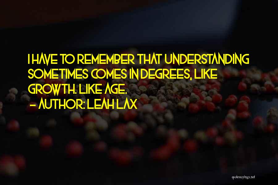 Ashabranner Haley Quotes By Leah Lax