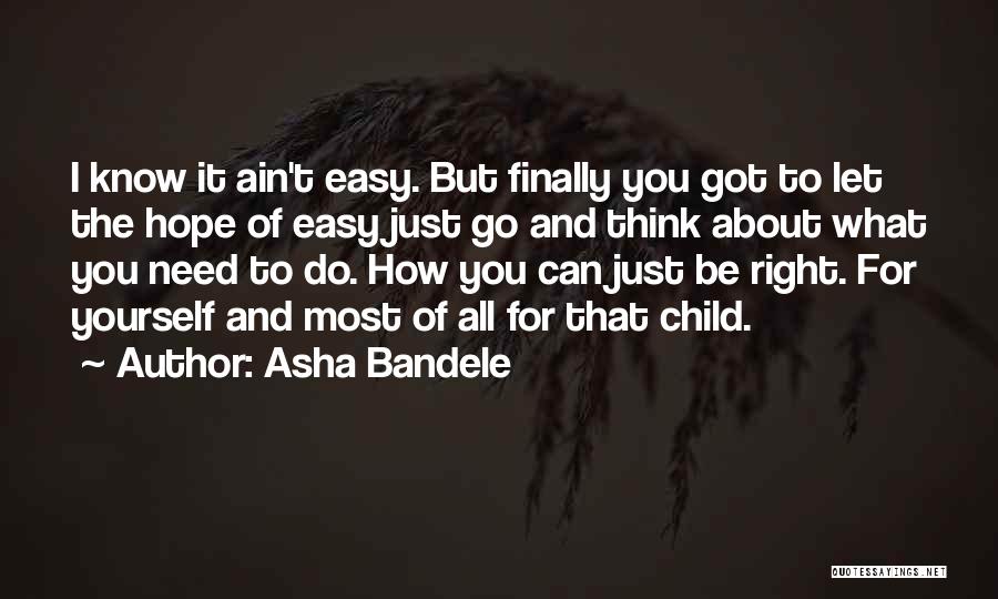 Asha'man Quotes By Asha Bandele