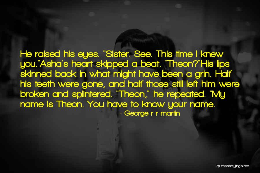 Asha'man Quotes By George R R Martin Asha'man Quotes By George R R Martin