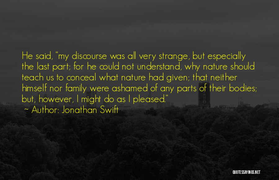 Ashamed Of Family Quotes By Jonathan Swift