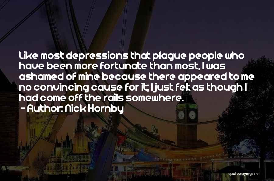 Ashamed Of Me Quotes By Nick Hornby