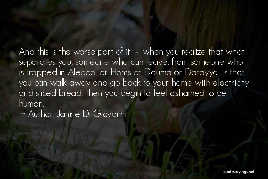 Ashamed Of Someone Quotes By Janine Di Giovanni